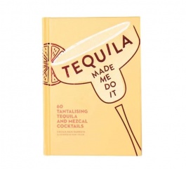 Tequila Made Me Do It Book