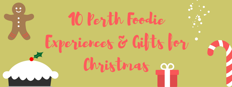 10 Perth Foodie Experiences Gifts for Christmas Just In Time Gourmet
