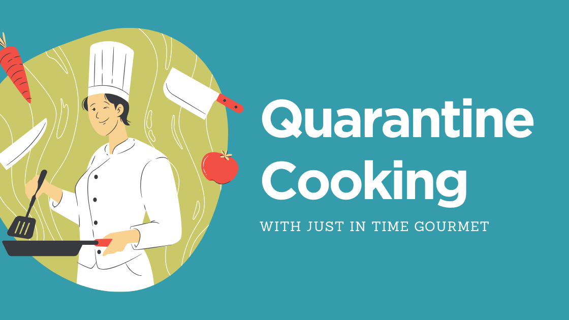 Quarantine Cooking