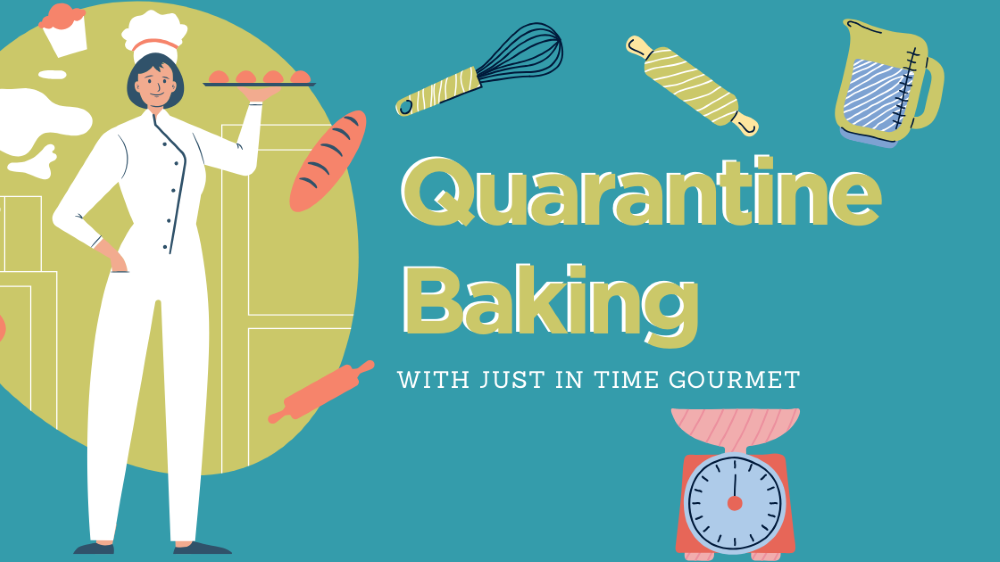 Quarantine Baking Recipes